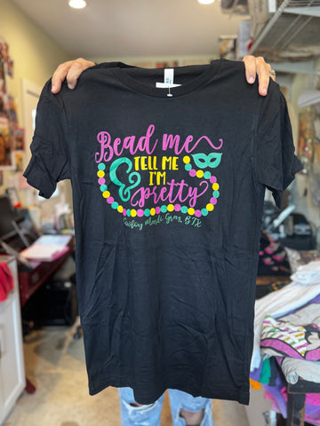 Bead Me and Tell Me I'm Pretty Tee